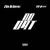 Do Dat (feat. YM Dezzy) - Single