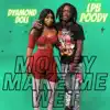 Money Make Me Wet (Remix) [feat. LPB Poody] - Single album lyrics, reviews, download