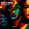 Keep It Movin - Single