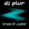 Stream & download Drops of Jupiter - Single