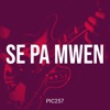 Se Pa Mwen - Single