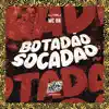 Botadão Socadão - Single album lyrics, reviews, download