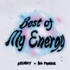 BEST of M.E (MY ENERGY) (feat. Big Freedia) - Single album lyrics, reviews, download