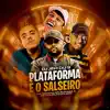 Plataforma É o Salseiro (feat. Mc Douglinhas BDB & Mc Mingau) - Single album lyrics, reviews, download