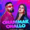 Chammak Challo (feat. Pranjal Dahiya) - Single album lyrics, reviews, download