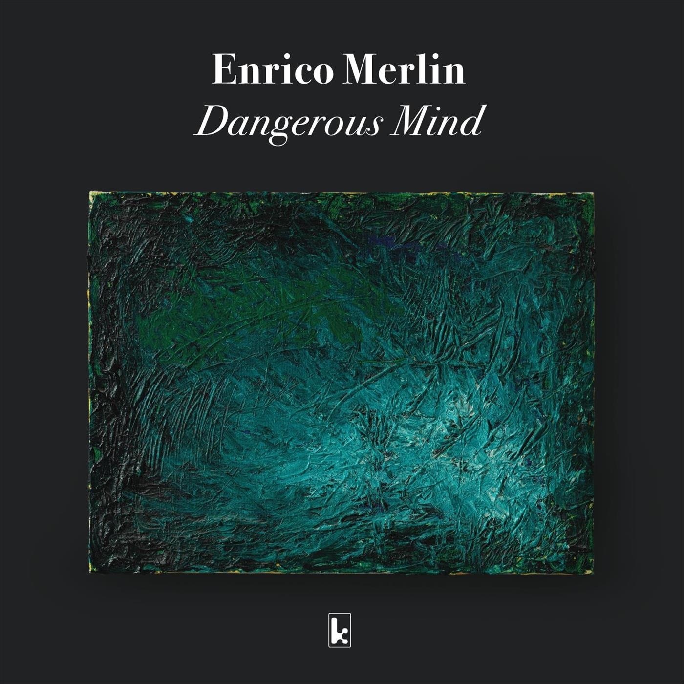 Dangerous Mind by Enrico Merlin