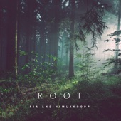 Fia, Himlakropp - Root