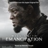 Emancipation (Soundtrack from the Apple Original Film) artwork