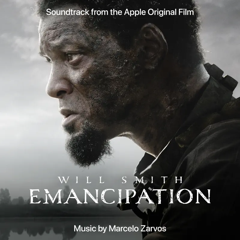 Marcelo Zarvos - 解放黑奴 Emancipation (Soundtrack from the Apple Original Film) (2022) [iTunes Plus AAC M4A]-新房子