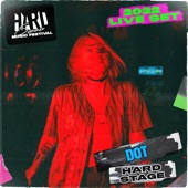 Dot at HARD Summer, 2022 (DJ Mix) artwork