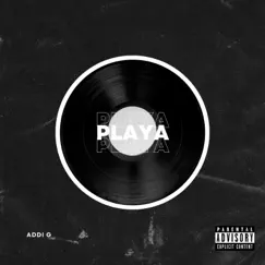 Playa - Single by Addi G album reviews, ratings, credits