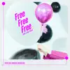 Free Free Free album lyrics, reviews, download