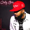 Stream & download Only You (feat. MKO) - Single