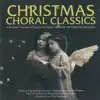 Christmas Choral Classics album lyrics, reviews, download