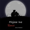 Mojeze Ine (Remix) - Single