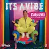 It's a Vibe (R3HAB Remix) [Peloton Edit] - Single album lyrics, reviews, download