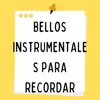 Bellos Instrumentales para Recordar - EP