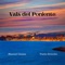 Vals del Poniente - Pablo Briceño & Manuel Galán lyrics