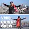 Veer Drinke Op Us - Single album lyrics, reviews, download