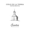 Cielo En La Tierra Instrumental - Single
