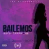 Bailemos - Single album lyrics, reviews, download