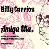 Billy Carrion - Amiga Mia