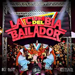 La Cumbia del Bailador - Single by Dj Moy & Einar album reviews, ratings, credits