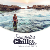 Copacabana Playa Chill - Seychelles Chill del Mar: Paradise on Earth - Dream Away With Me, Beach Bar Lounge, Summer Vibes, Tropical Relaxation Music artwork
