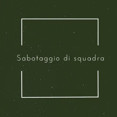 Sabotaggio di squadra - Lillix Sabotaggio di squadra - Lillix