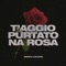 T'Aggio Purtato Na Rosa artwork