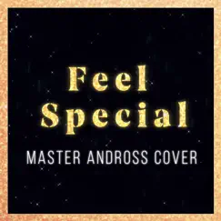 Feel Special (feat. Annapantsu, Lollia, Jayn & Rachie) - Single by Master Andross album reviews, ratings, credits