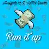 Run It Up (feat. AMG Guero) - Single album lyrics, reviews, download