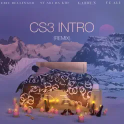 CS3 Intro (Remix) [feat. Sy Ari the Kid, Garren, & Ye Ali] - Single - Eric Bellinger