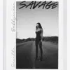 Savage - Single album lyrics, reviews, download