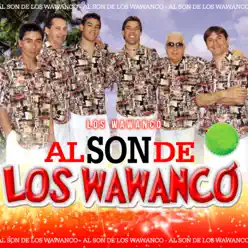 Al Son de los Wawancó - Los Wawanco