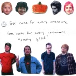 Free Cake For Every Creature - Too Old to Be a Punk Rock Prodigy