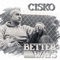 Better Ways - Cisko lyrics