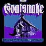 Goatsnake - Breakfast with the King