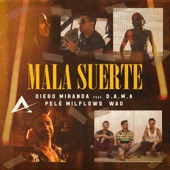 Mala Suerte (feat. Pelé Milflows, Dama & Wao) artwork