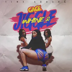 Whine & Jiggle - Single - Gage Whine & Jiggle - Single - Gage