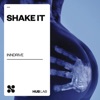 Shake It by INNDRIVE iTunes Track 2