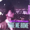 Take Me Home - Single album lyrics, reviews, download