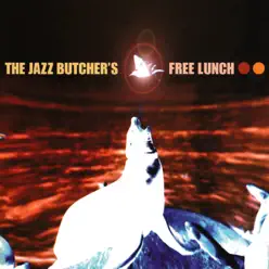 The Jazz Butcher's Free Lunch - Jazz Butcher
