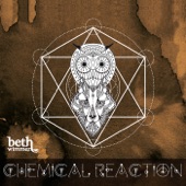 Beth Wimmer - Chemical Reaction