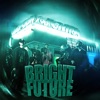 Bright Future - EP