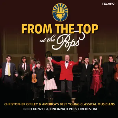 From The Top at the Pops - Cincinnati Pops Orchestra From The Top at the Pops - Cincinnati Pops Orchestra