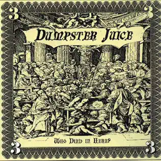 baixar álbum Dumpster Juice - Who Died In Here