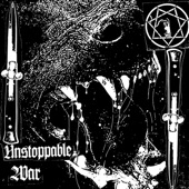 Unstoppable War artwork