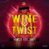 Wine & Twist (feat. Marcus) - Single