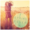 Spring Fever